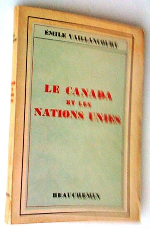 Imagen del vendedor de Le Canada et les nations Unies a la venta por Claudine Bouvier