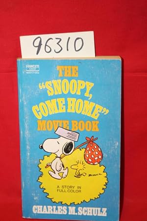 Immagine del venditore per The "Snoopy, Come Home" Movie Book venduto da Princeton Antiques Bookshop