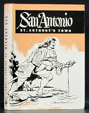 Seller image for San Antonio: Saint Anthony's Town, Third Edition Bicentennial Issue for sale by Schroeder's Book Haven