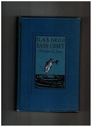 Seller image for BLACK BASS AND BASS CRAFT: THE LIFE HABITS OF THE TWO BASS AND SUCCESSFUL ANGLING STRATEGY for sale by Jim Hodgson Books