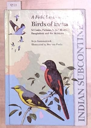 Image du vendeur pour A Field Guide to the Birds of India Sri Lanka, Pakistan, Nepal, Bhutan, Bangladesh and the Maldives mis en vente par Carydale Books