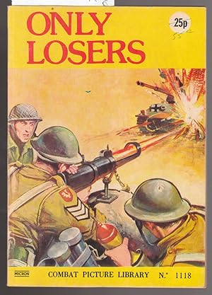 Combat Picture Library No.1118 : Only Losers