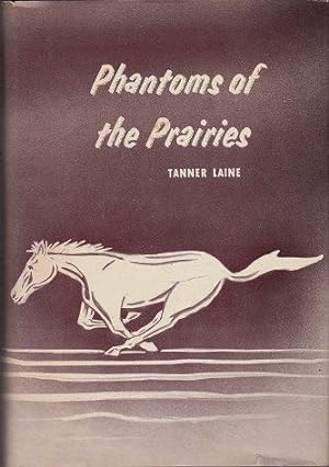 Bild des Verkufers fr Phantoms of the Prairies zum Verkauf von Shamrock Books
