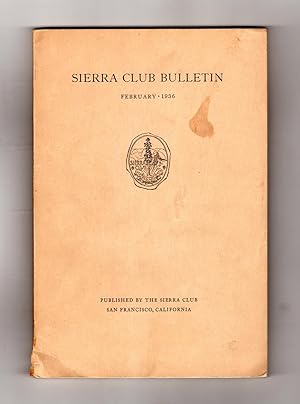 Sierra Club Bulletin - February, 1936. Ansel Adams Photos; Trinity Alps, Mt.Olympus National Park...