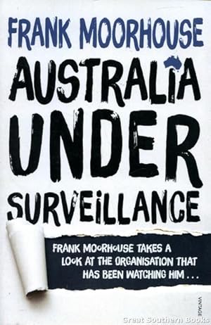 Australia Under Surveillance: How Should We Act?