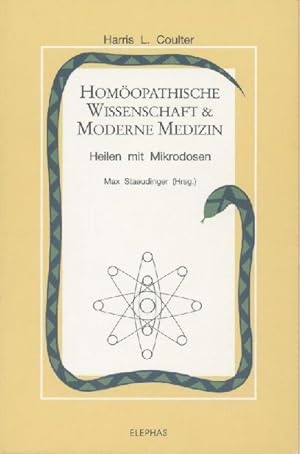 Bild des Verkufers fr Homopathische Wissenschaft & Moderne Medizin. Heilen mit Mikrodosen. Hrsg. von Max Staeudinger. Vorwort von Jost Knzli von Fimmelsberg. zum Verkauf von Antiquariat Kaner & Kaner GbR