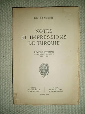 Notes et impressions de Turquie : l'Empire Ottoman sous Abdul-Hamid [1895-1905]