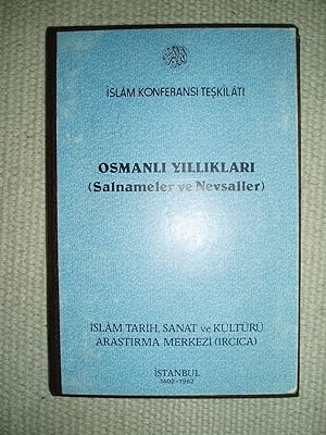 Osmanli yilliklari : (salnameler ve nevsaller) : bibliyografya ve bazi Istanbul kütüphanelerine g...