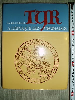 Tyr à lépoque des croisades : Tome II : Histoire sociale, économique et religieuse