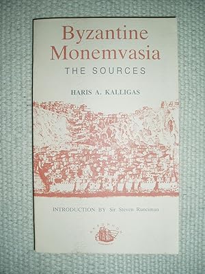 Byzantine Monemvasia : The Sources