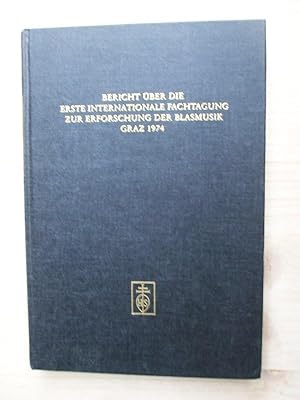 Bild des Verkufers fr Bericht ber die erste internationale Fachtagung zur Erforschung der Blasmusik, Graz 1974 zum Verkauf von Versandantiquariat Manuel Weiner