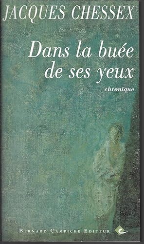 Dans la buée de ses yeux