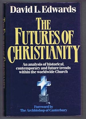 Imagen del vendedor de The Futures of Christianity a la venta por Bailgate Books Ltd