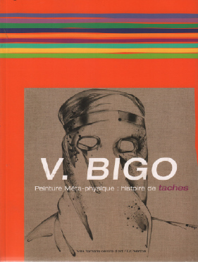 Seller image for Vronique Bigo : Peinture Mta-physique : histoire de taches for sale by librairie philippe arnaiz