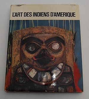 Image du vendeur pour L'art des indiens d'Amrique mis en vente par Pare Yannick