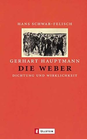Bild des Verkufers fr Gerhart Hauptmann: Die Weber: Dichtung und Wirklichkeit zum Verkauf von Antiquariat Armebooks