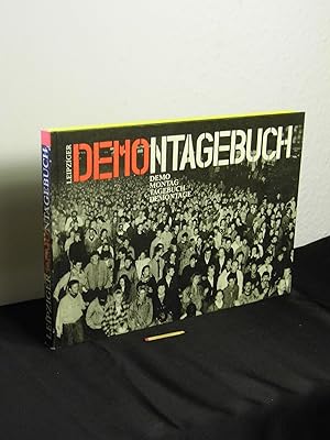 Leipziger Demontagebuch - Demo Montag Tagebuch Demontage -