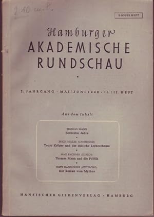 Bild des Verkufers fr Hamburger Akademische Rundschau, 2. Jahrgang, Mai / Juni 1948, 11./12. Heft (Dpppelheft zu Thomas Mann. U.a. v. Kthe Hamburger "Der Roman vom Mythus") zum Verkauf von Graphem. Kunst- und Buchantiquariat