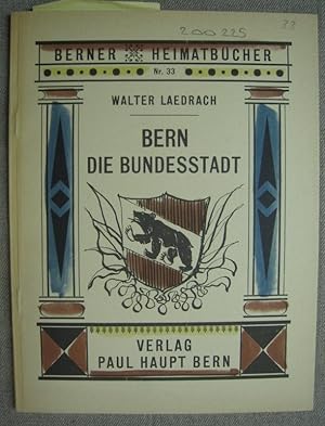 Immagine del venditore per Bern, die Bundesstadt. venduto da Antiquariat Hanfgarten