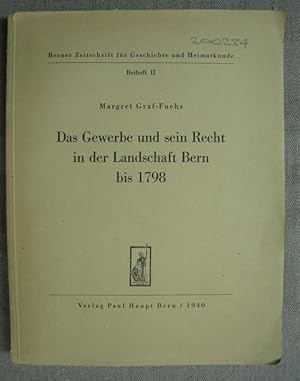 Image du vendeur pour Das Gewerbe und sein Recht in der Landschaft Bern bis 1798. Beiheft II Berner Zeitschrift fr Geschichte und Heimatkunde. mis en vente par Antiquariat Hanfgarten