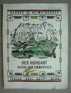 Bild des Verkufers fr Der Hohgant - Krone des Emmentals. zum Verkauf von Antiquariat Hanfgarten