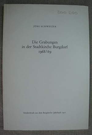 Bild des Verk�ufers f�r Die Grabungen in der Stadtkirche Burgdorf 1968/69. Sonderdruck aus dem Burgdorfer Jahrbuch 1971. zum Verkauf von Antiquariat Hanfgarten