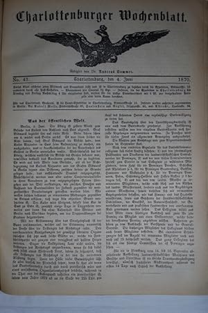 Charlottenburger Wochenblatt Mai 1870 bis April 1871. Jahrgang 1870: No., 23, 26, 28, 29, 40 bis ...