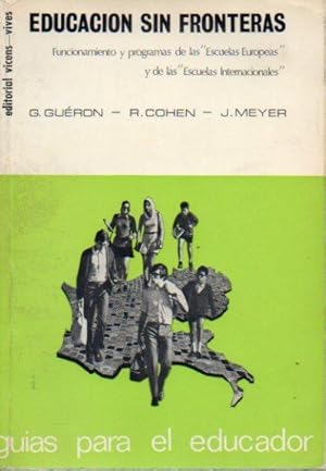 Bild des Verkufers fr EDUCACIN SIN FRONTERAS. Funcionamiento y programas de las "Escuelas Europeas" y de las "Escuelas Internacionales": Trad. Elena Barcel. zum Verkauf von angeles sancha libros