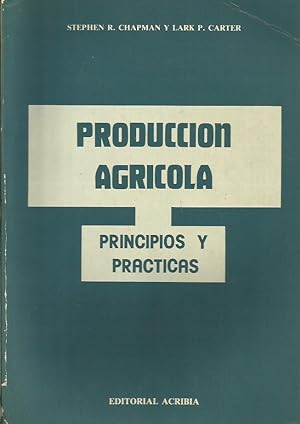 PRODUCCION AGRICOLA Principios y practicas