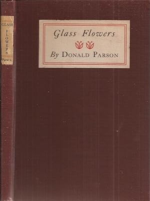 Glass Flowers (inscribed association copy)