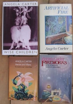 Seller image for Angela Carter (grouping): Fireworks; - Heroes and Villains; - Artificial Fire; - Wise Children; -(three (3) hard covers & one (1) soft cover by Angela Carter)- for sale by Nessa Books