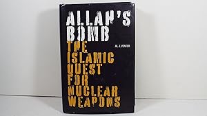 Allah's Bomb the Islamic Quest for Nuclear Weapons