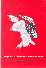 Bild des Verkufers fr Impulse - Chancen - Innovationen. Dokumentation der ersten Tagung zur Frauen- und Geschlechterforschung in Mecklenburg-Vorpommern 1998. zum Verkauf von Antiquariat ExLibris Erlach Eberhard Ott