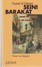 Seini Barakat. Diener des Sultans, Freund des Volkes.