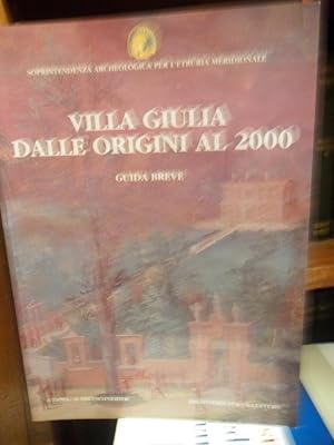 Seller image for VILLA GIULIA DALLE ORIGINI AL 2000 Guida breve for sale by Libros Dickens