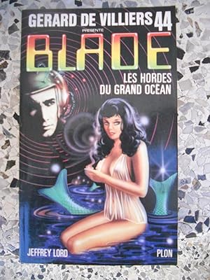 Image du vendeur pour Blade 44 - Les hordes du grand ocean mis en vente par Frederic Delbos