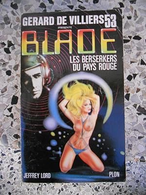 Seller image for Blade 53 - Les berserkers du pays rouge for sale by Frederic Delbos