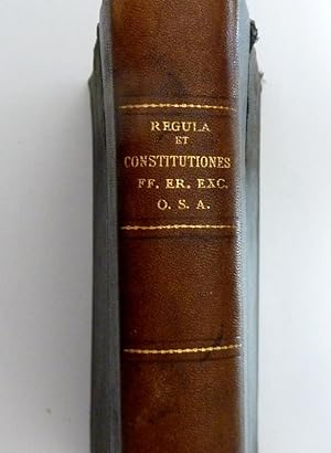 REGULA ET CONSTITUTIONES CODICI IURIS CANONICI CONFORMATAE FF. EREMITARUM EXCALCEATORUM ORDINIS S...