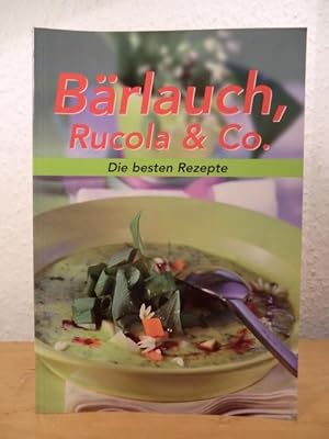 Seller image for Brlauch, Ruccola & Co. Die besten Rezepte for sale by Antiquariat Weber