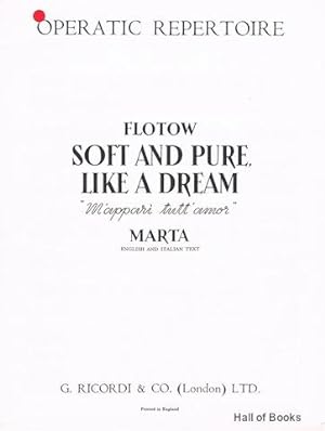 Soft And Pure Like A Dream (M'Appari Tutt' Amor). Operatic Repertoire