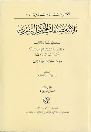 Bild des Verkufers fr Drei Schriften des Theosophen von Tirmid. Kitab Sirat Al-Awliya'. (PART ONE, ARABIC TEXT). zum Verkauf von FOLIOS LIMITED