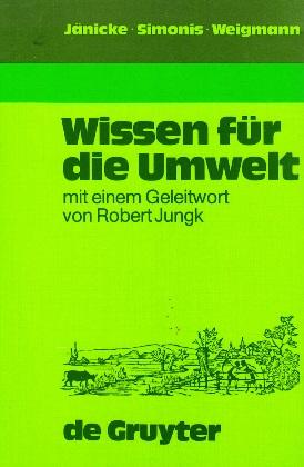 Bild des Verkufers fr Wissen fr die Umwelt. 17 Wissenschaftler bilanzieren. zum Verkauf von Buchversand Joachim Neumann