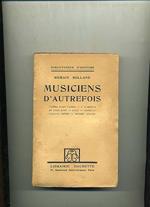 Image du vendeur pour MUSICIENS D'AUTREFOIS . L OPRA AVANT L OPRA - L' " ORFEO " DE LUIGI ROSSI - LULLY - GLUCK - GRETRY - MOZART . Douzime dition- mis en vente par Librairie CLERC