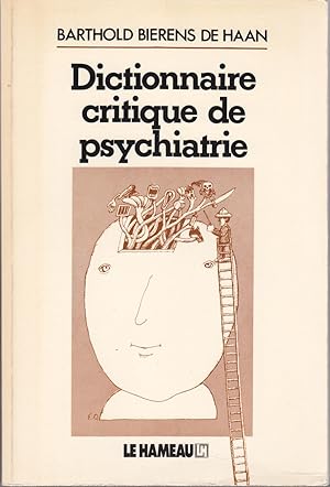 Image du vendeur pour Dictionnaire critique de psychiatrie mis en vente par le livre ouvert. Isabelle Krummenacher