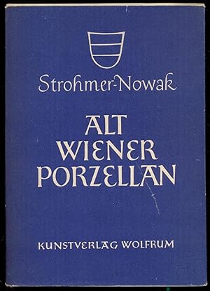 Imagen del vendedor de Altwiener Porzellan [= Wolfrumbcher; 3] a la venta por Antikvariat Valentinska