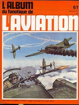 Seller image for L'Album du fanatique de l'aviation 61, dcembre 1974 for sale by Antikvariat Valentinska