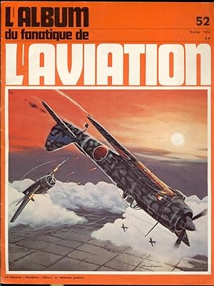 Seller image for L'Album du fanatique de l'aviation 52, fvrier 1974 for sale by Antikvariat Valentinska