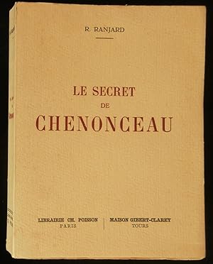 Seller image for LE SECRET DE CHENONCEAU . for sale by Librairie Franck LAUNAI