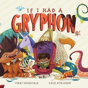 Seller image for If I Had A Gryphon (Hardcover) for sale by Grand Eagle Retail