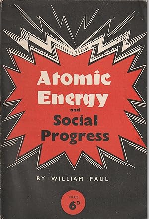 ATOMIC ENERGY AND SOCIAL PROGRESS